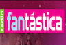 Radio Fantastica 104.4 Fm